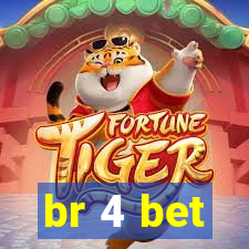 br 4 bet